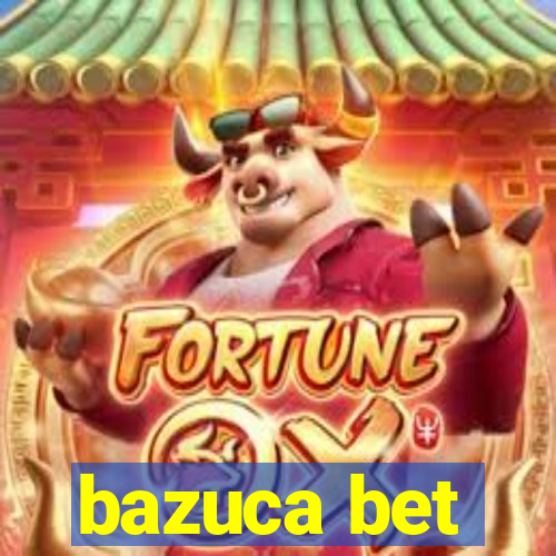 bazuca bet